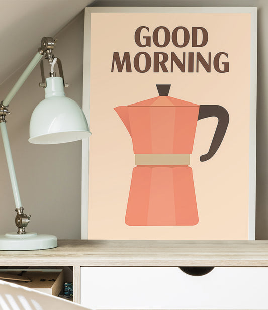 GOOD MORNING POSTER