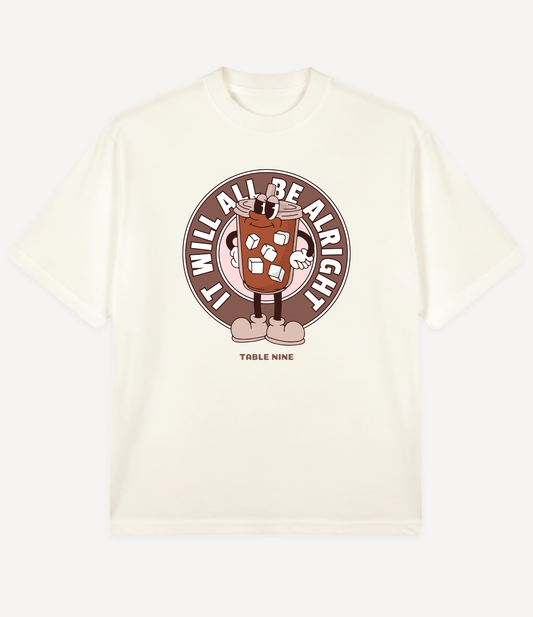 IT WILL ALL BE ALRIGHT OVERSIZED T-SHIRT