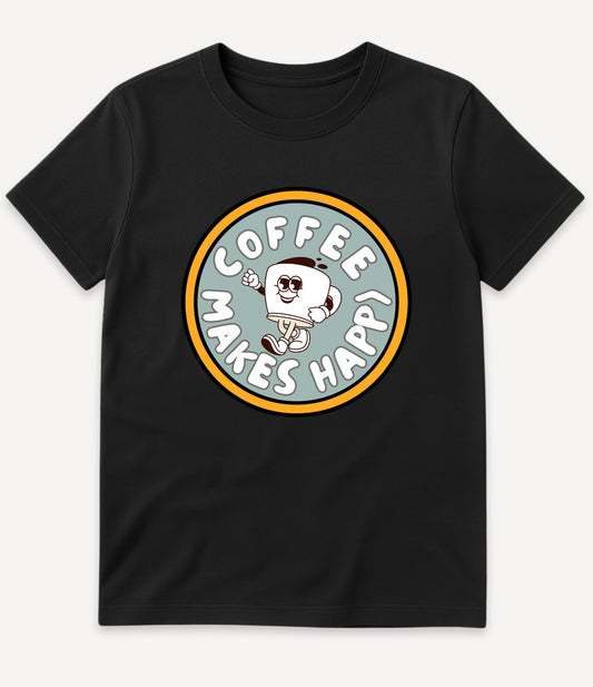COFFEE MAKES HAPPY T-SHIRT