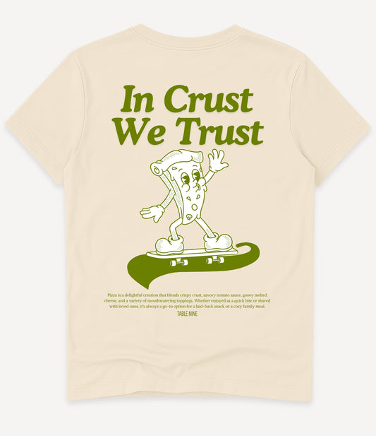 IN CRUST WE TRUST T-SHIRT