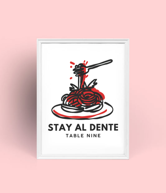 STAY AL DENTE POSTER