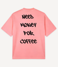 NEED MONEY FOR COFFEE OVERSIZED T-SHIRT - Image 5