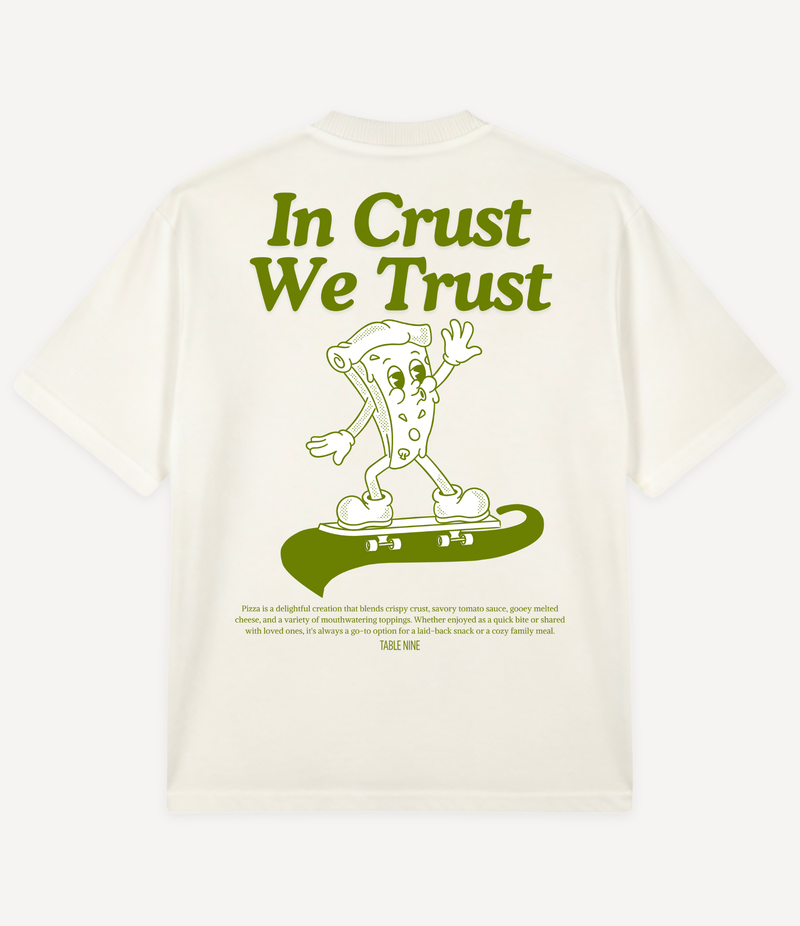 IN CRUST WE TRUST OVERSIZED T-SHIRT