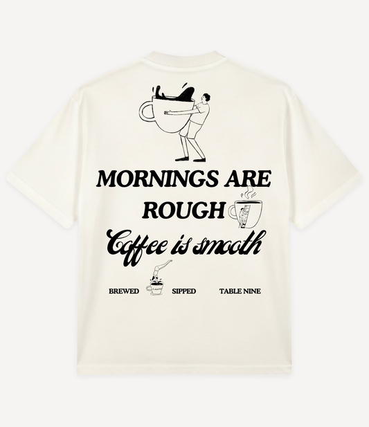 MORNINGS ARE ROUGH OVERSIZED T-SHIRT