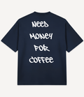 NEED MONEY FOR COFFEE OVERSIZED T-SHIRT - Image 7