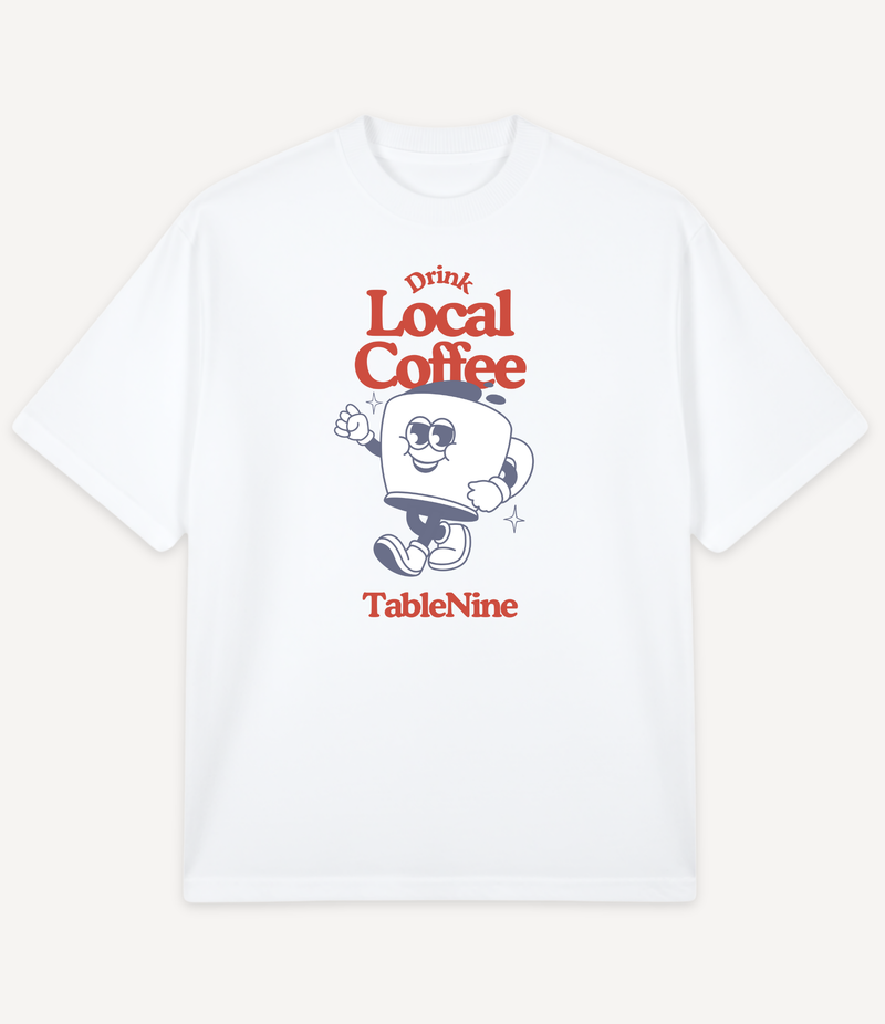 DRINK LOCAL COFFEE STANDING OVERSIZED T-SHIRT