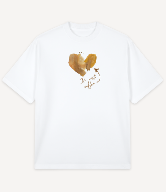 IT'S JUST COFFEE OVERSIZED T-SHIRT