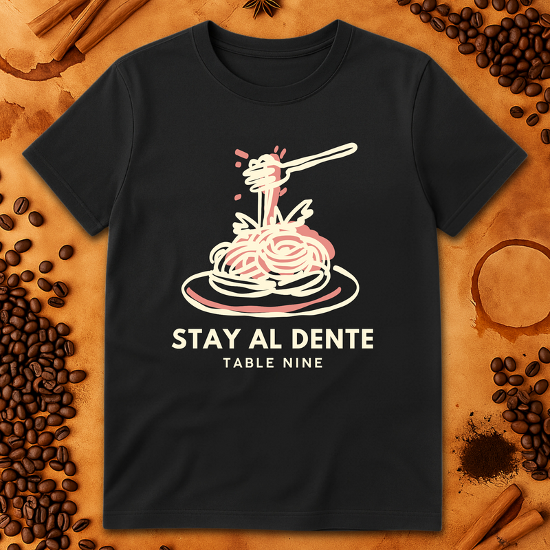 STAY AL DENTE T-SHIRT