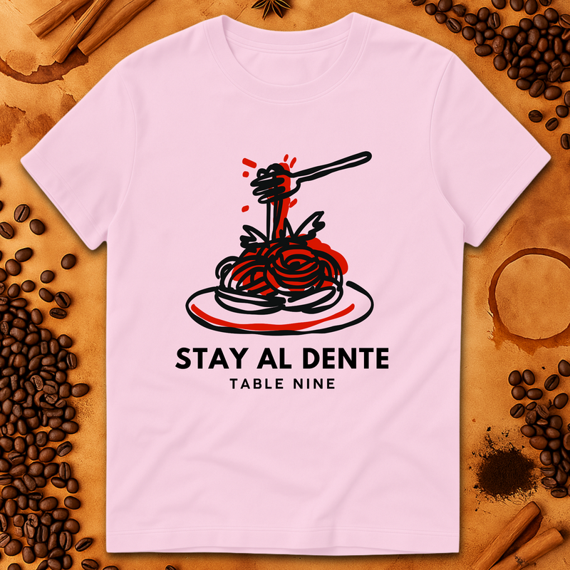 STAY AL DENTE T-SHIRT
