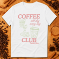 COFFEE ALL DAY EVERY DAY T-SHIRT - Image 1