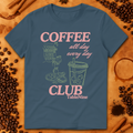COFFEE ALL DAY EVERY DAY T-SHIRT - Image 7