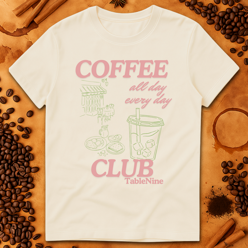 COFFEE ALL DAY EVERY DAY T-SHIRT