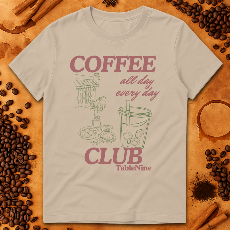 COFFEE ALL DAY EVERY DAY T-SHIRT
