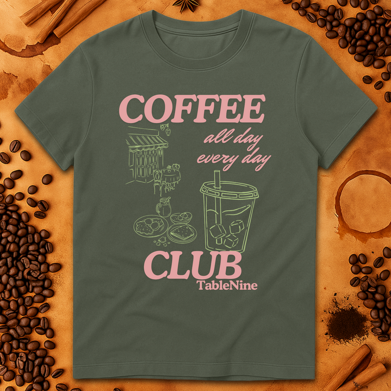 COFFEE ALL DAY EVERY DAY T-SHIRT