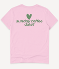SUNDAY COFFEE DATE T-SHIRT - Image 5