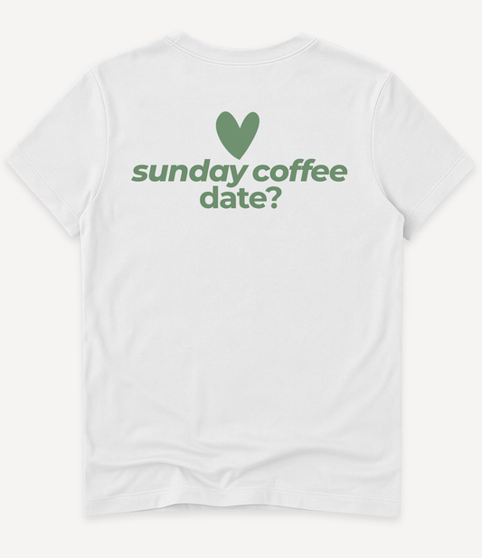 SUNDAY COFFEE DATE T-SHIRT