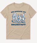 DID SOMEONE SAY BREAKFAST T-SHIRT - Image 3