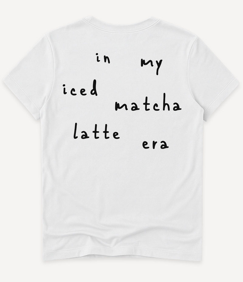 IN MY ICED MATCHA LATTE ERA T-SHIRT