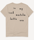 IN MY ICED MATCHA LATTE ERA T-SHIRT - Image 3