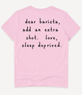 DEAR BARISTA T-SHIRT - Image 3