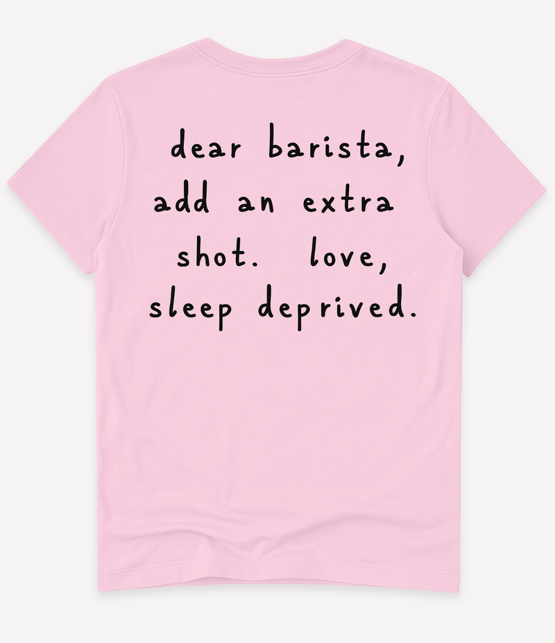 DEAR BARISTA T-SHIRT