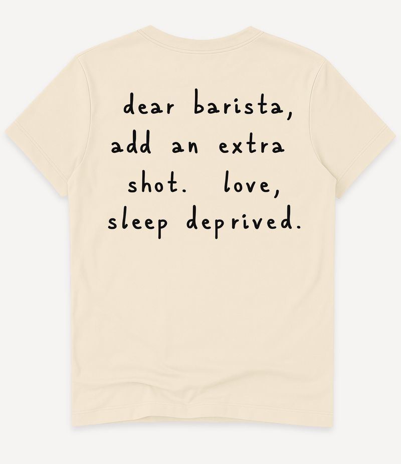 DEAR BARISTA T-SHIRT