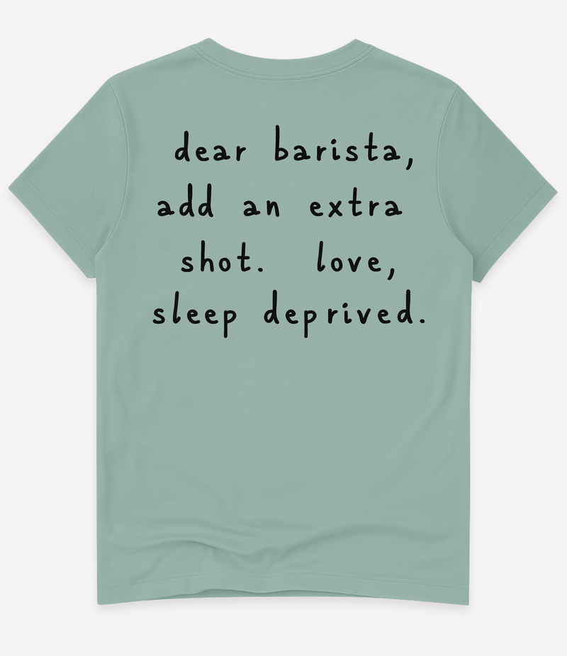 DEAR BARISTA T-SHIRT