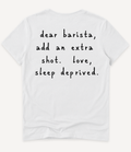 DEAR BARISTA T-SHIRT - Image 1