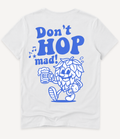 DON'T HOP MAD T-SHIRT - Image 1