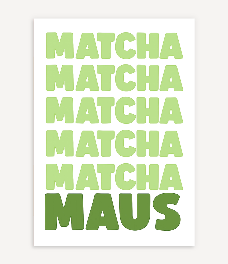 MATCHA MAUS POSTER