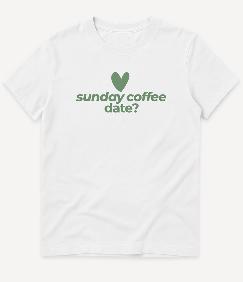 SUNDAY COFFEE DATE FRONT T-SHIRT