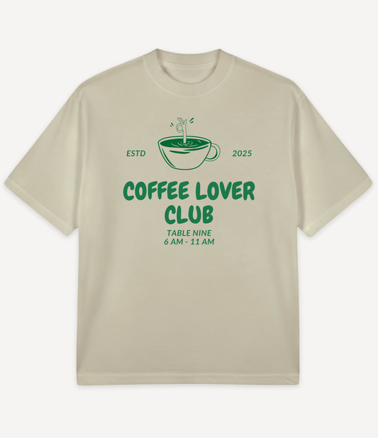 COFFEE LOVER CLUB 2025 OVERSIZED T-SHIRT