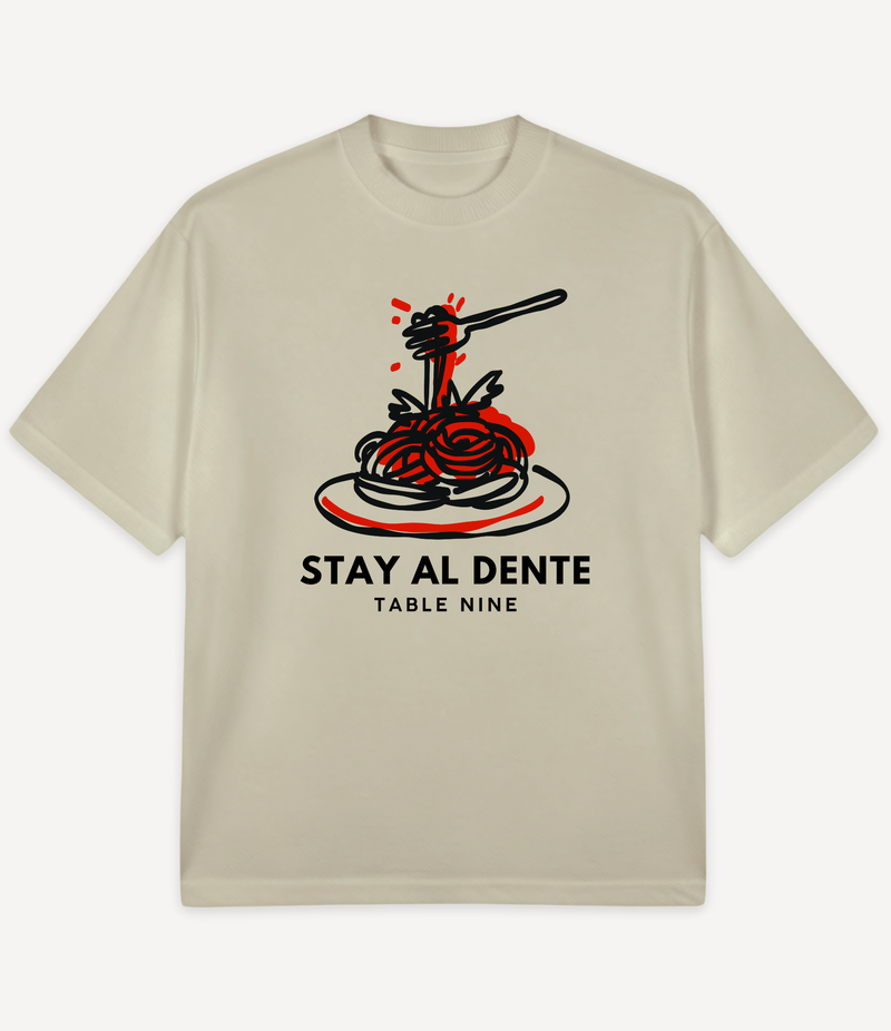 STAY AL DENTE OVERSIZED T-SHIRT