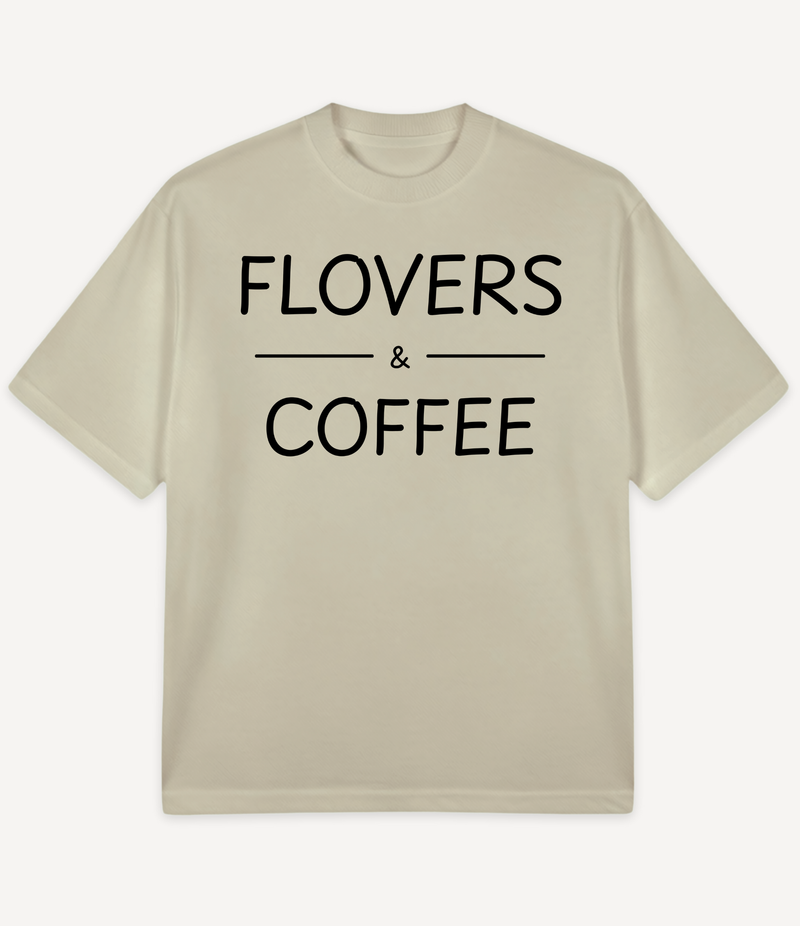 FLOVERS AND COFFEE OVERSIZED T-SHIRT