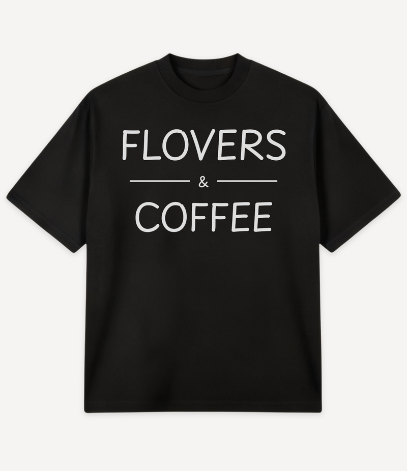 FLOVERS AND COFFEE OVERSIZED T-SHIRT