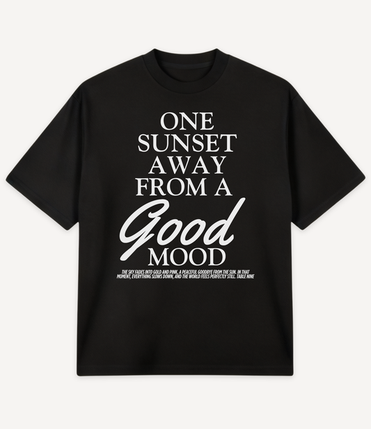 ONE SUNSET AWAY FROM A GOOD MOOD OVERSIZED T-SHIRT