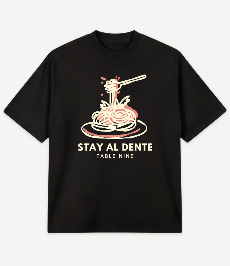 STAY AL DENTE OVERSIZED T-SHIRT