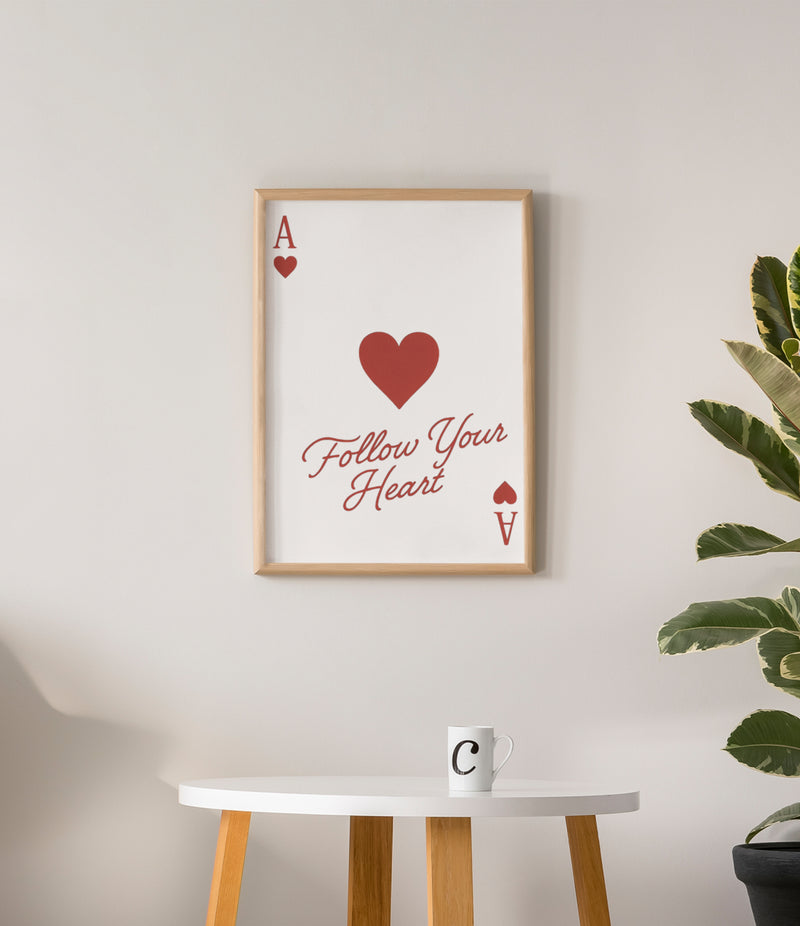 FOLLOW YOUR HEART ASS POSTER