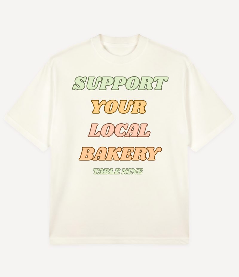 SUPPORT YOUR LOCAL BAKERY OVERSIZED T-SHIRT
