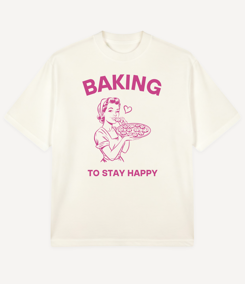 BAKING TO STAY HAPPY OVERSIZED T-SHIRT