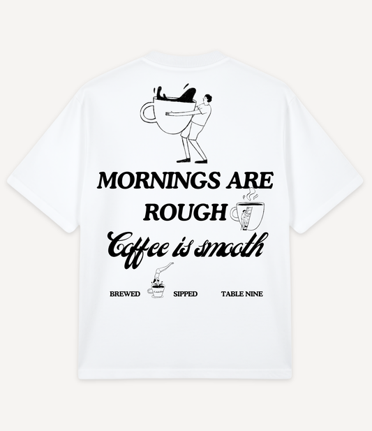 MORNINGS ARE ROUGH OVERSIZED T-SHIRT