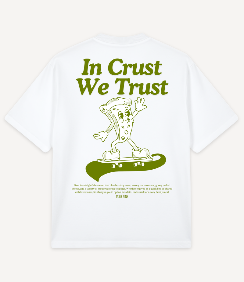 IN CRUST WE TRUST OVERSIZED T-SHIRT