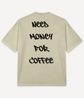 NEED MONEY FOR COFFEE OVERSIZED T-SHIRT - Image 4