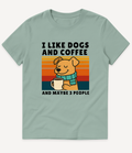 I LIKE DOGS AND COFFEE T-Shirt - Image 10