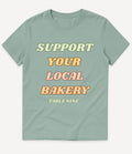 SUPPORT YOUR LOCAL BAKERY T-SHIRT - Image 1