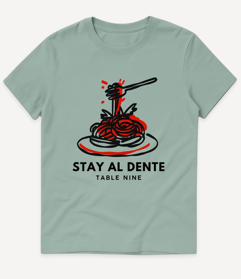 STAY AL DENTE T-SHIRT