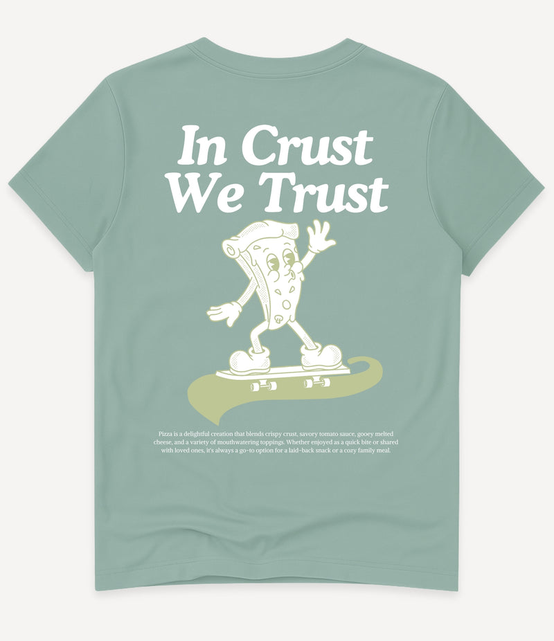 IN CRUST WE TRUST T-SHIRT