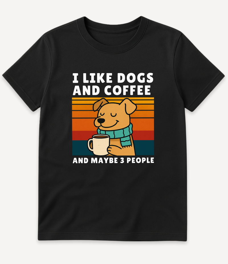 I LIKE DOGS AND COFFEE T-Shirt