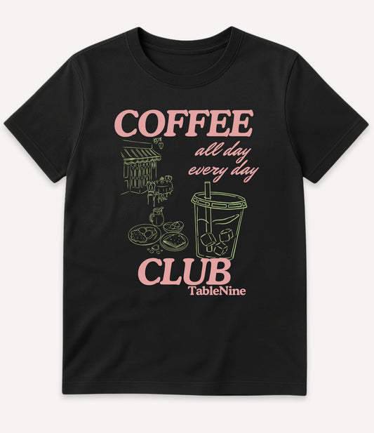 COFFEE ALL DAY EVERY DAY T-SHIRT