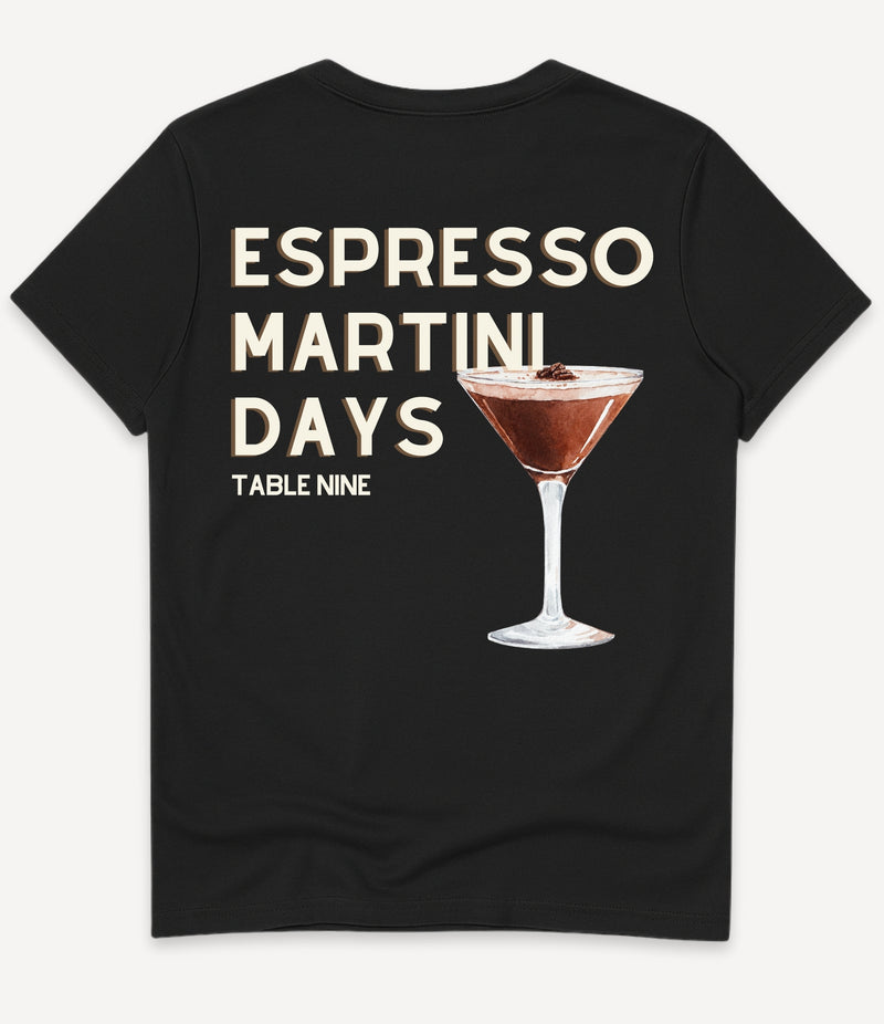 ESPRESSO MARTINI DAYS T-SHIRT